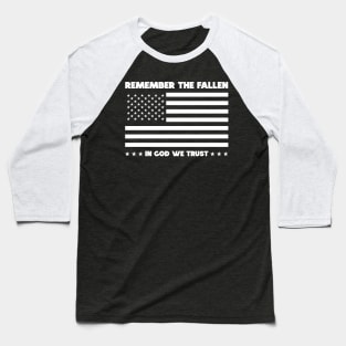 Remember The Fallen - American USA Flag Baseball T-Shirt